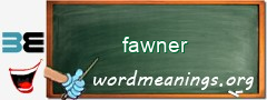 WordMeaning blackboard for fawner